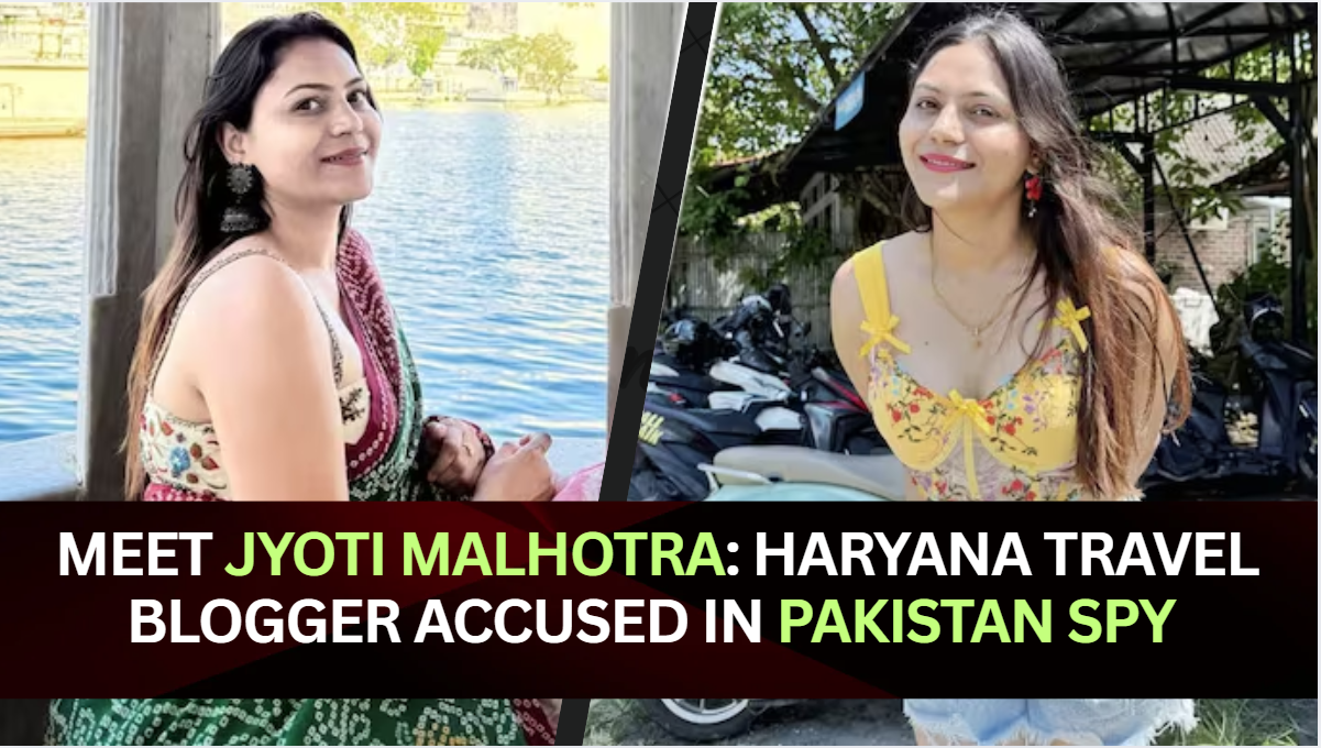 Meet Jyoti Malhotra Haryana Travel Blogger Accused in Pakistan Spy